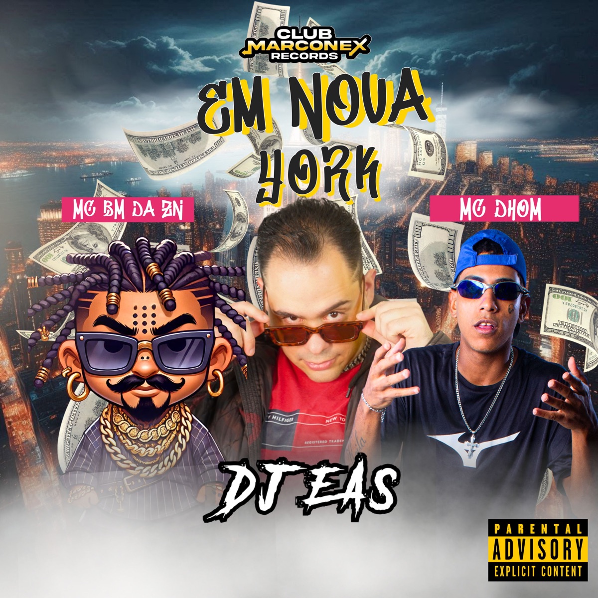 Em Nova York - Single by MC BM DA ZN, MC Dhom, DJ EAS & Club Marconex Records album cover
