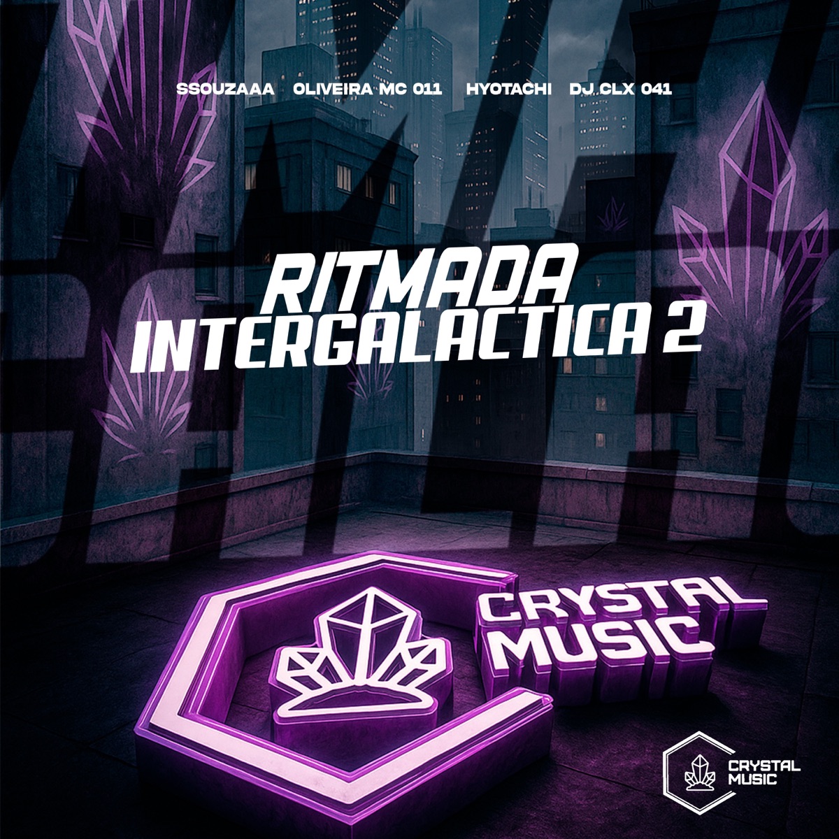 Ritmada Intergaláctica 2 - Single by ssouzaaa, Hyotachi, DJ CLX 041 & Oliveira Mc 011 album cover