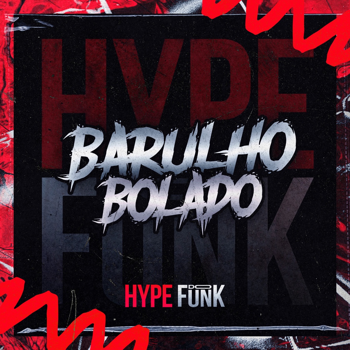 BARULHO BOLADO - Single by MC FIEL DO JP & DJ Gordinho da VF album cover
