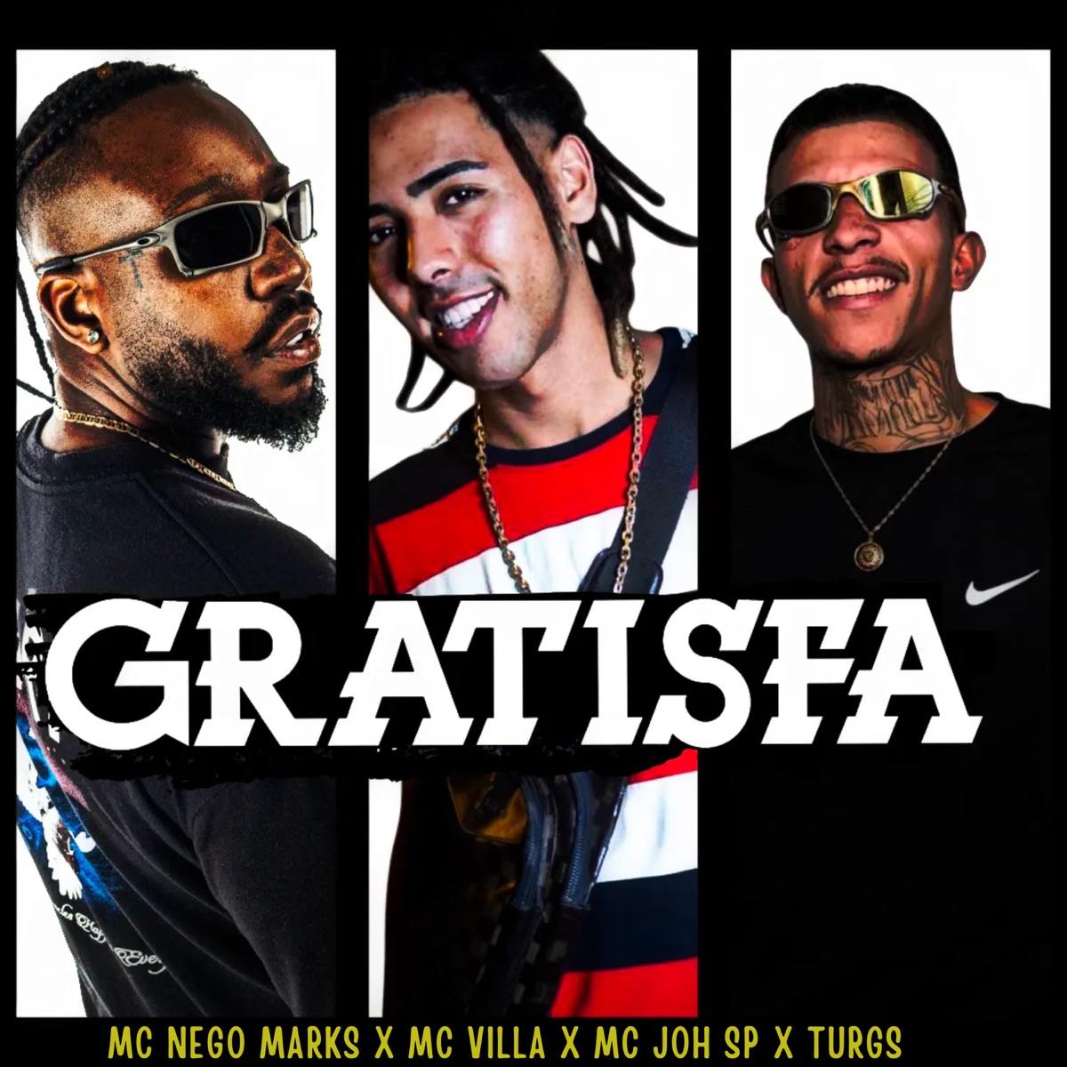 Gratisfa - Single by mc villa, MC JOH SP & Mc Nego Marks album cover