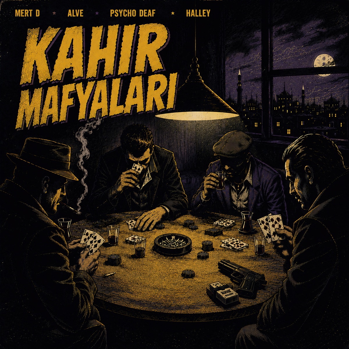 Kahır Mafyaları (feat. Alve & Psycho Deaf & Halley) - Single by Mert D album cover