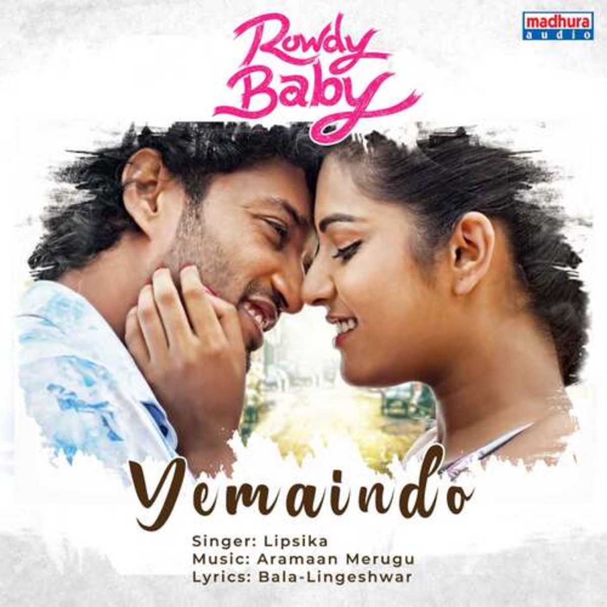 Yemaindo (From "Rowdy Baby") - Single by Aramaan Merugu, Lipsika Bhashyam, Bala & Lingeshwar album cover