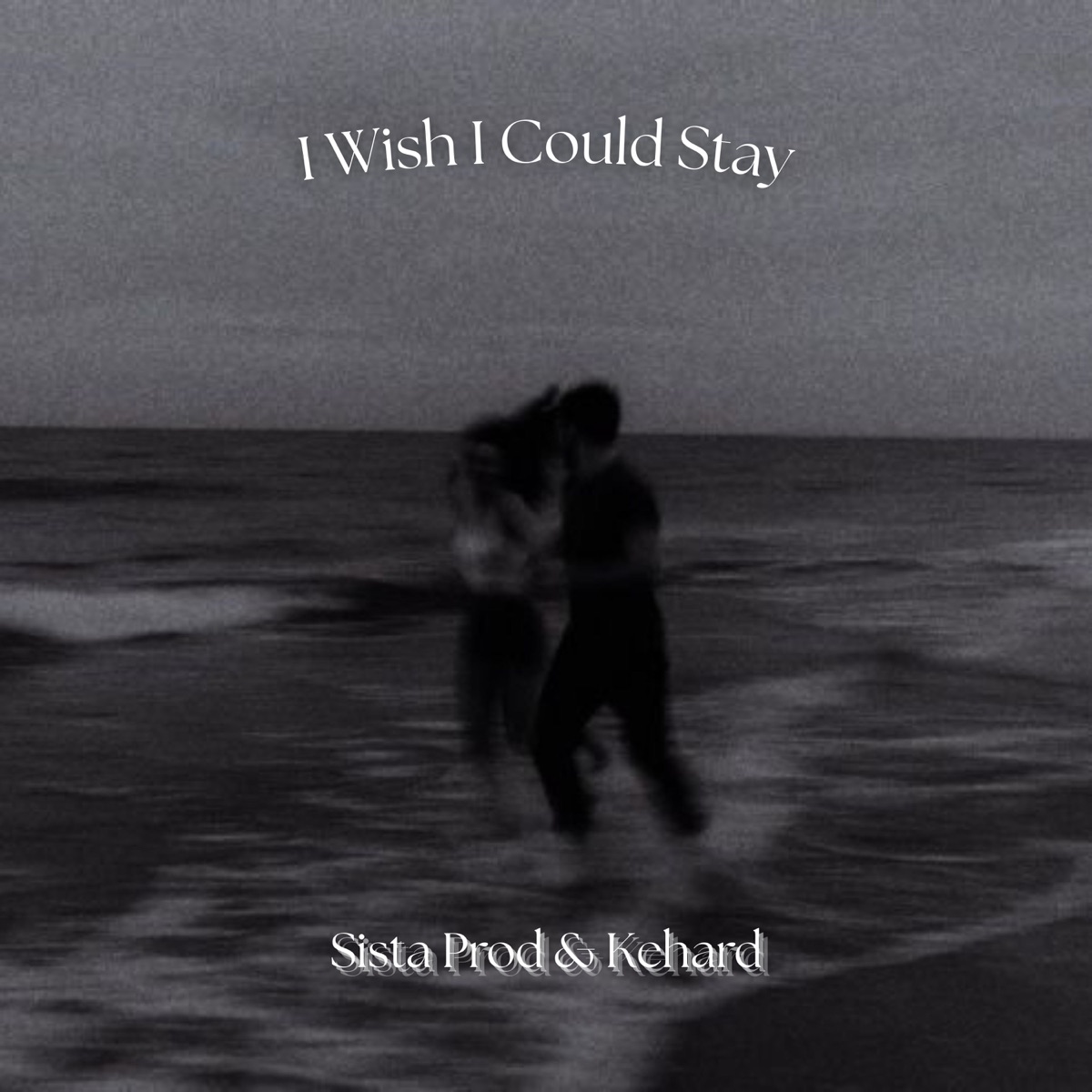 I Wish I Could Stay - Single by Sista Prod & Kehard album cover