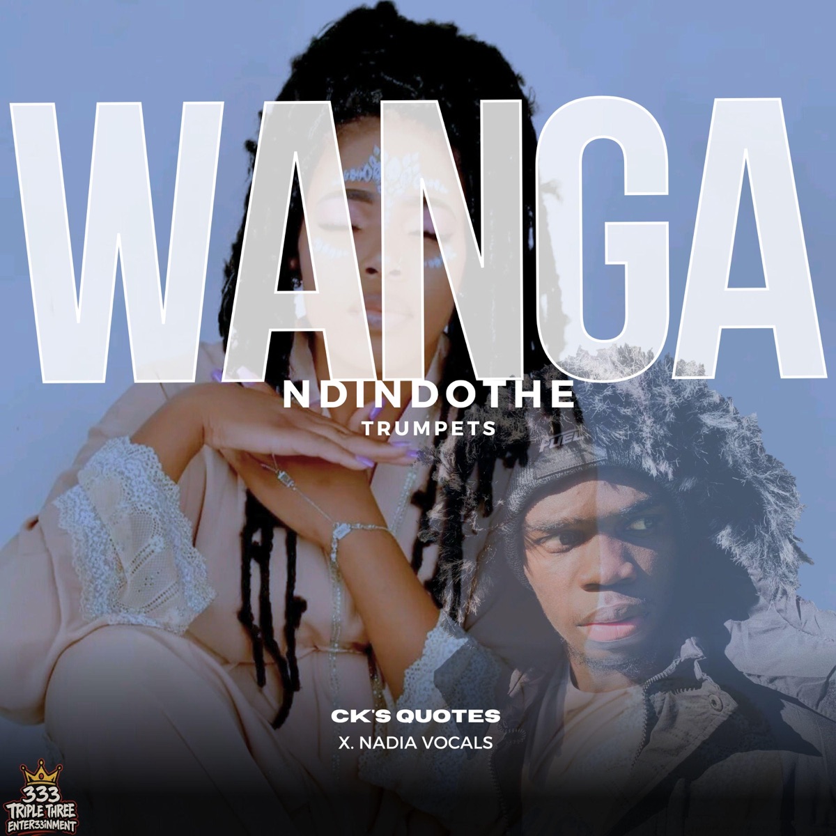 Wanga Ndindothe Trumpets (feat. Nadia Vocals) - Single by CK's Quotes album cover