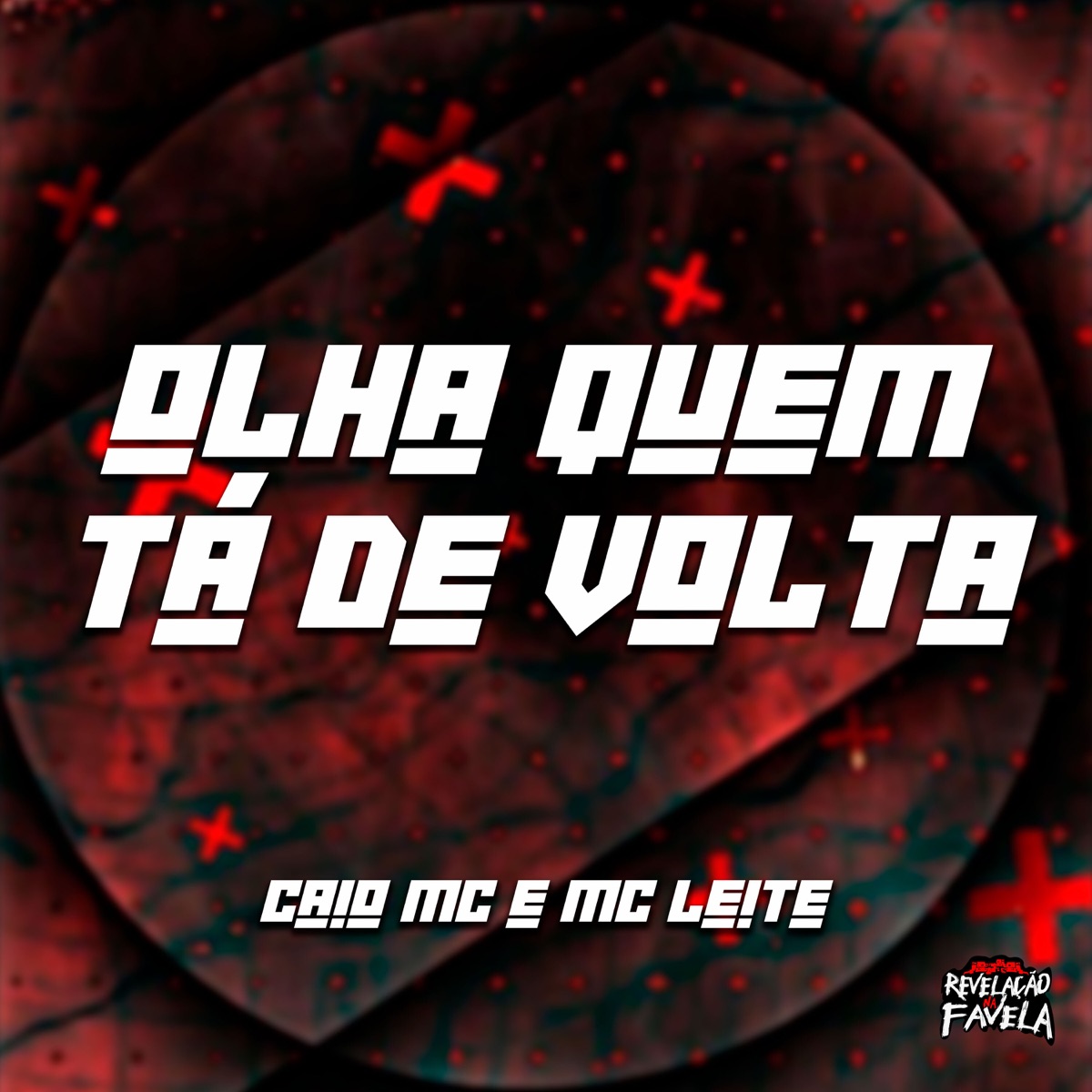 Olha Quem Tá de Volta - Single by CAIO MC & Mc Leite album cover