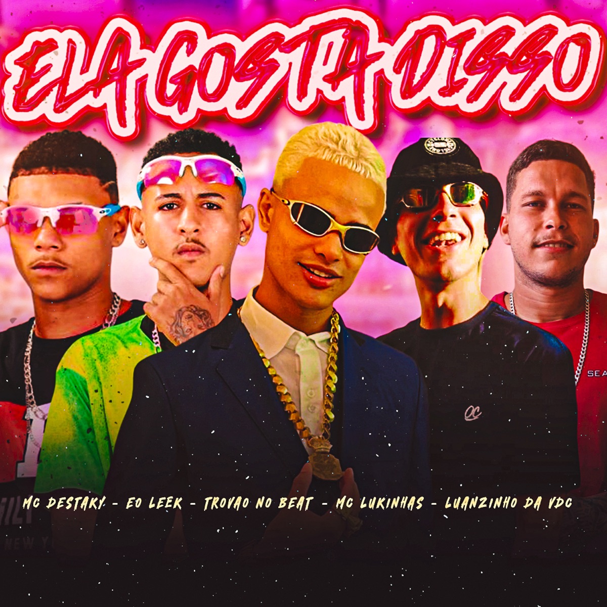 Ela Gosta Disso (feat. Mc Lukinhas & Luanzinho da VDC) - Single by Mc Destaky, Trovão no Beat & Eo leek album cover