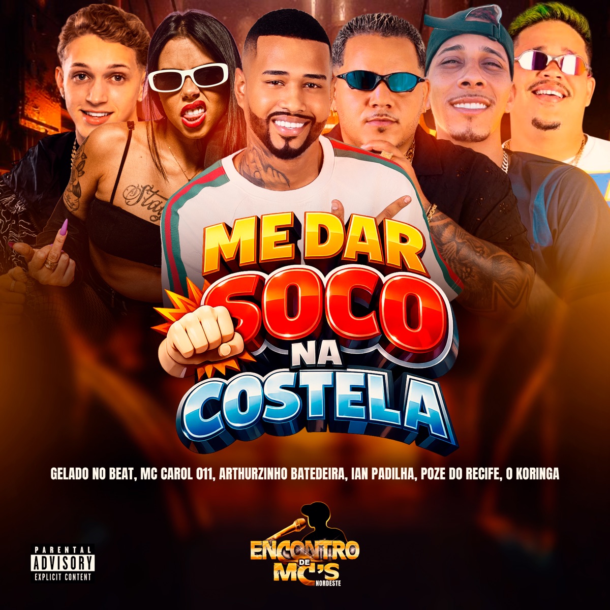ME DAR SOCO NA COSTELA (feat. poze do recife & O koringa) - Single by Gelado No Beat, MC CAROL 011, Arthurzinho Batedeira & Ian Padilha album cover