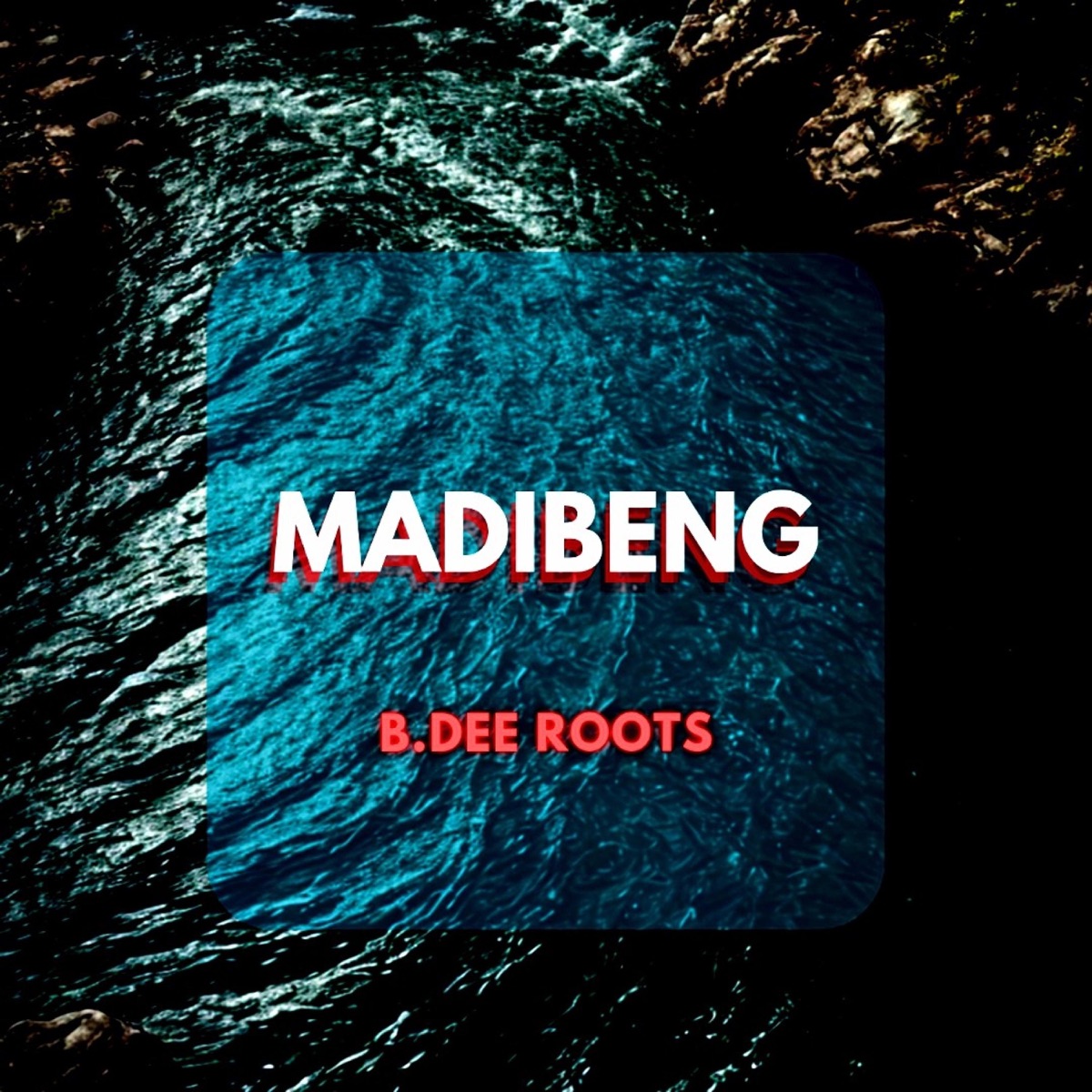 Madibeng - Single by B.Dee Roots album cover