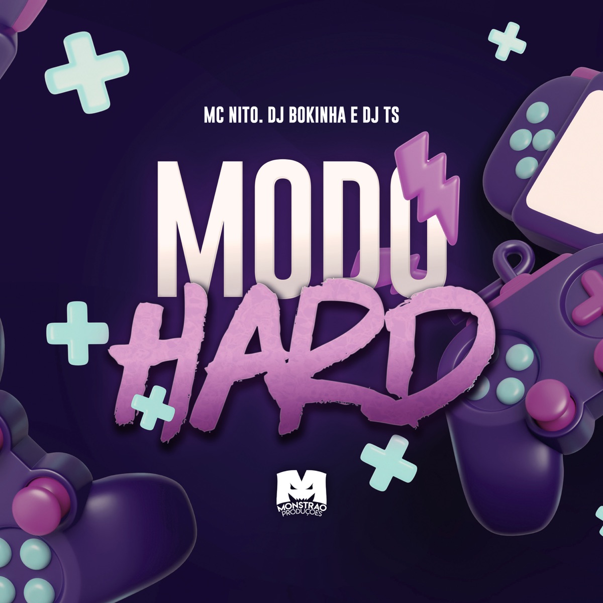 Modo Hard - Single by Mc Nito, DJ TS & DJ Bokinha album cover