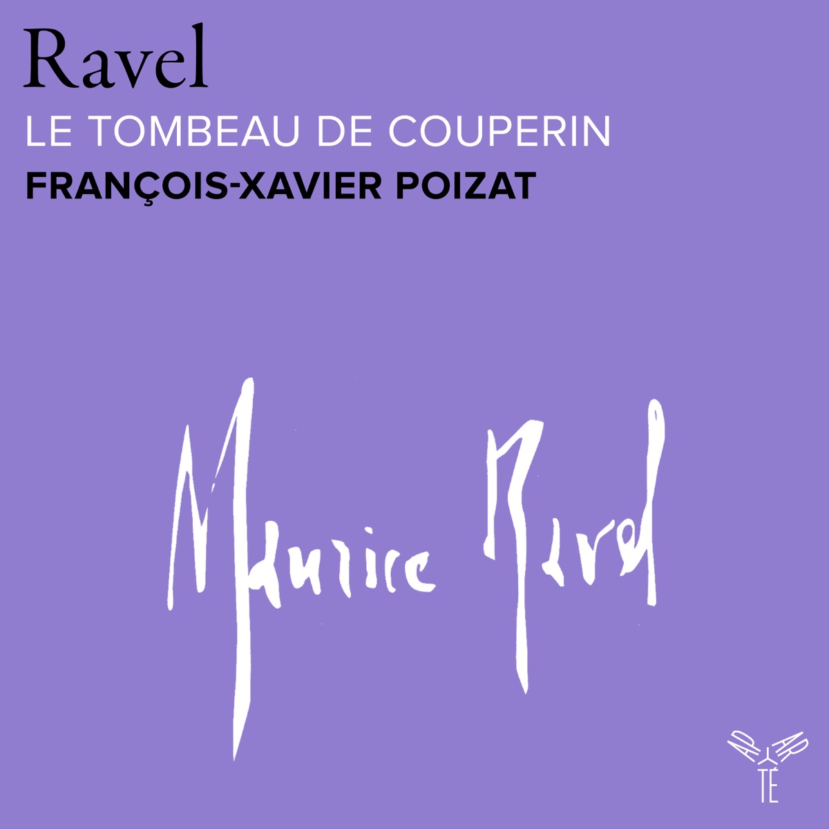 Ravel: Le Tombeau de Couperin, M. 68 - EP by François-Xavier Poizat album cover