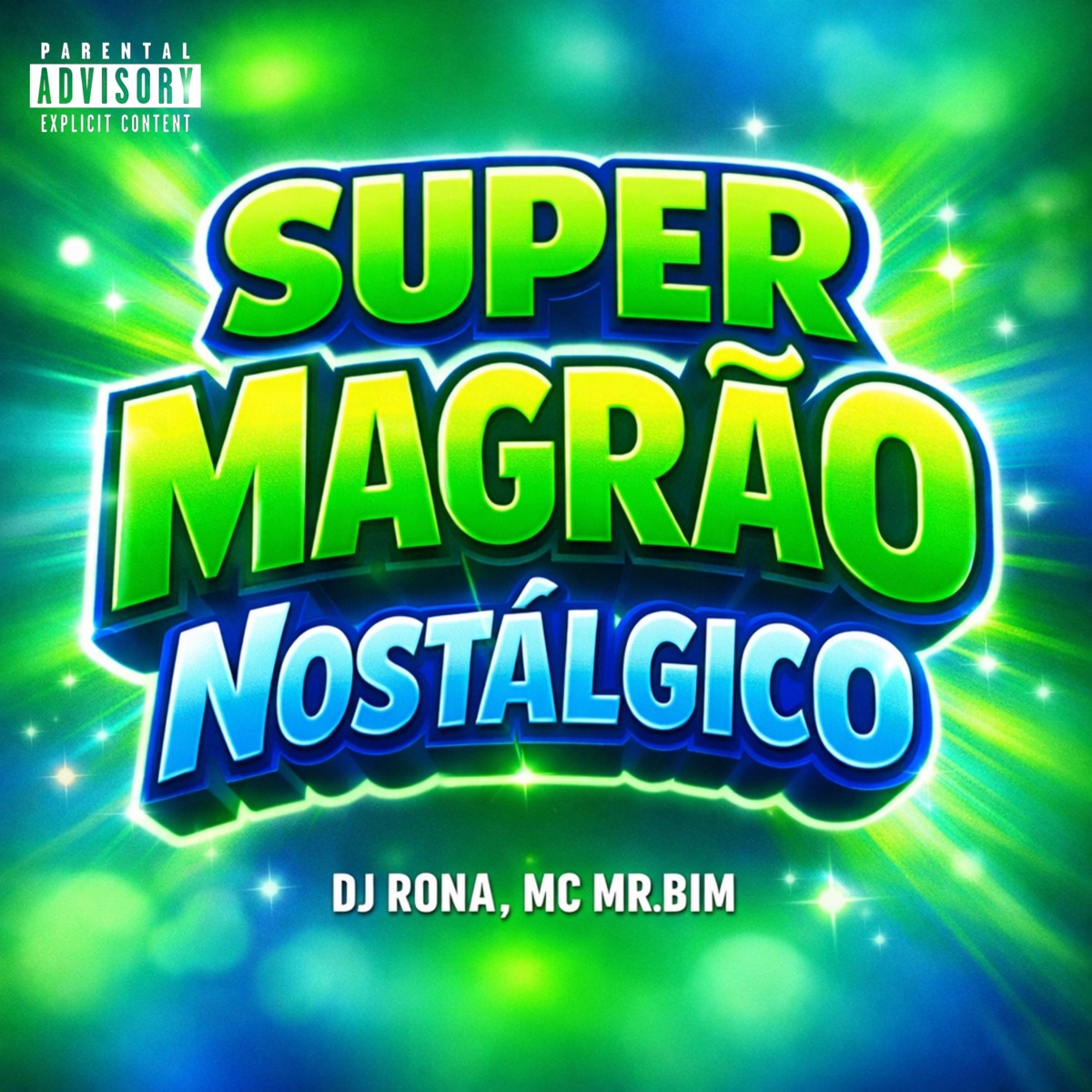 Super Magrão Nostálgico - Single by DJ Rona & Mc Mr. Bim album cover
