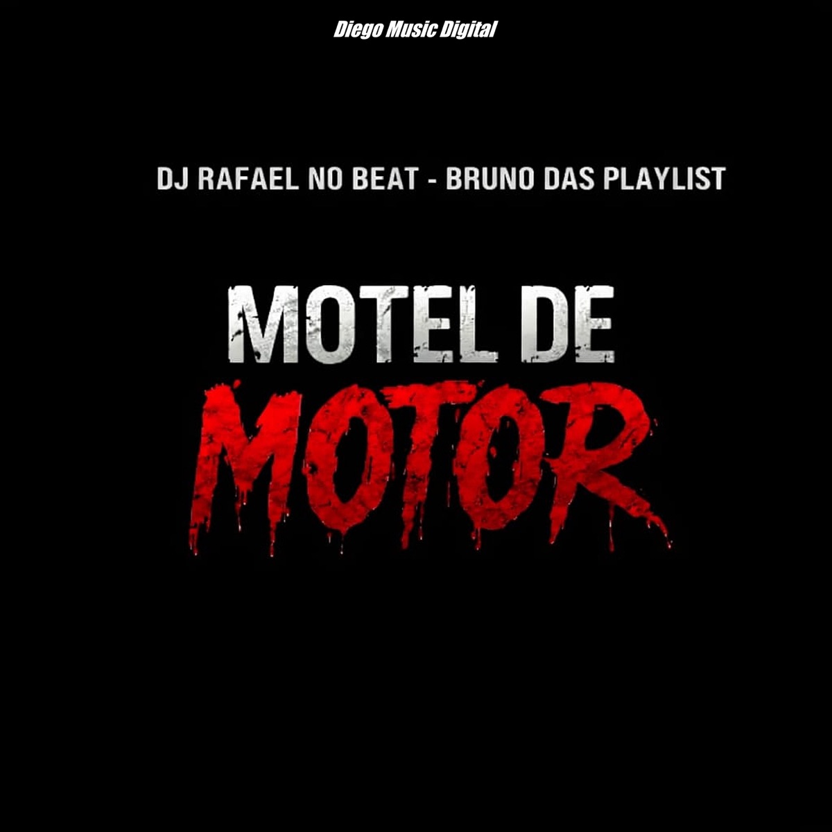 Motel de Motor (Arrocha Funk) [feat. Mc Rodrigo do CN] - Single by DJ Rafael No Beat, Bruno das Playlist & DM Digital album cover