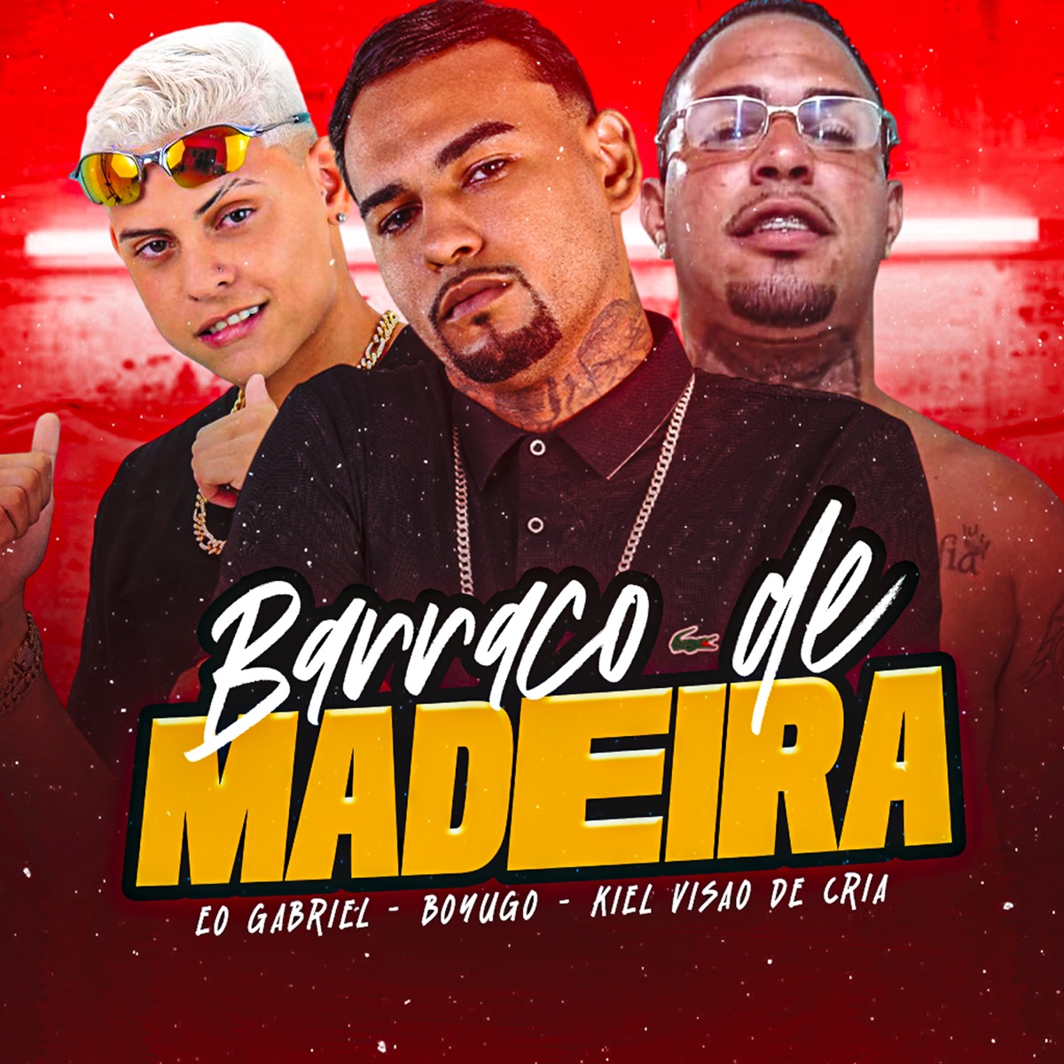 Barraco de Madeira - Single by Boyugo, Kiel Visão de Cria & EO Gabriel album cover