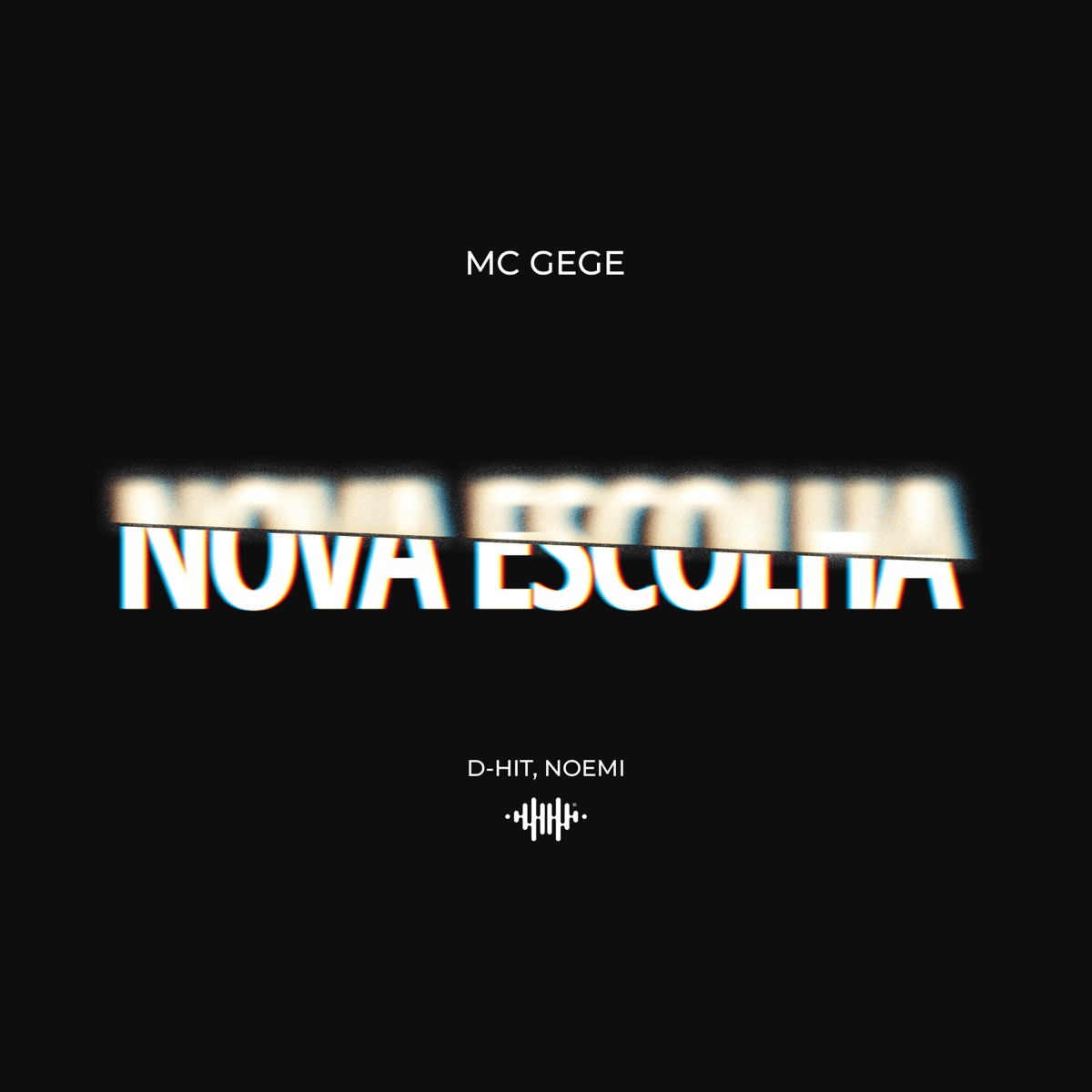 Nova Escolha - Single by MC Gege, D-Hit & Noemi album cover