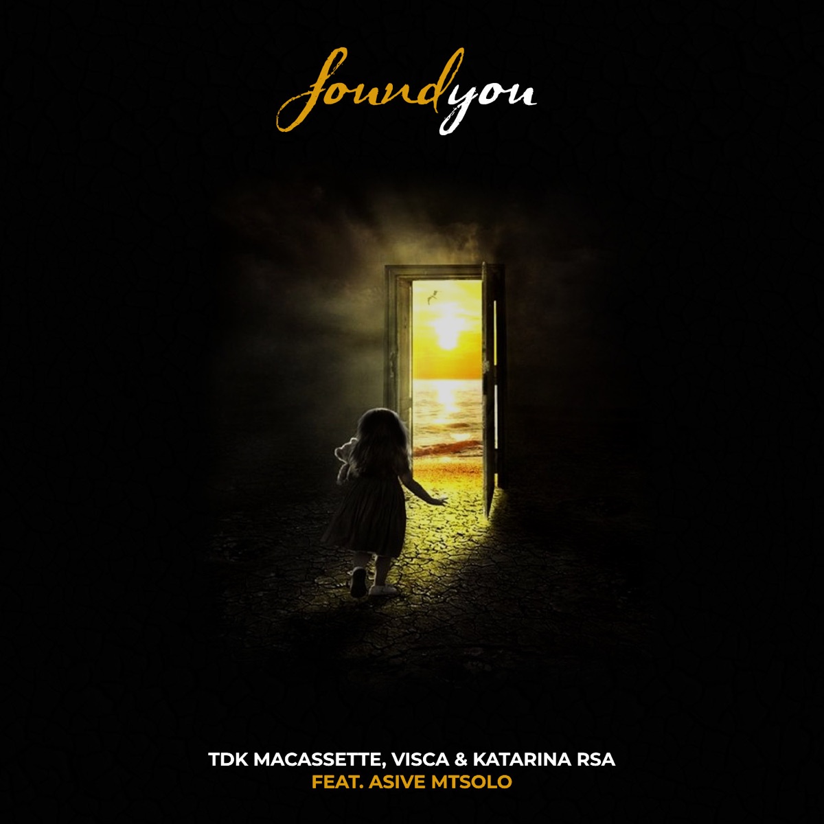 Found You (feat. Asive Mtsolo) - Single by TDK Macassette, Visca & Katarina RSA album cover