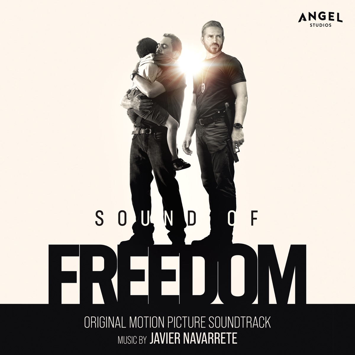 Sound of Freedom (Original Motion Picture Soundtrack) by Javier Navarrete & Angel album cover