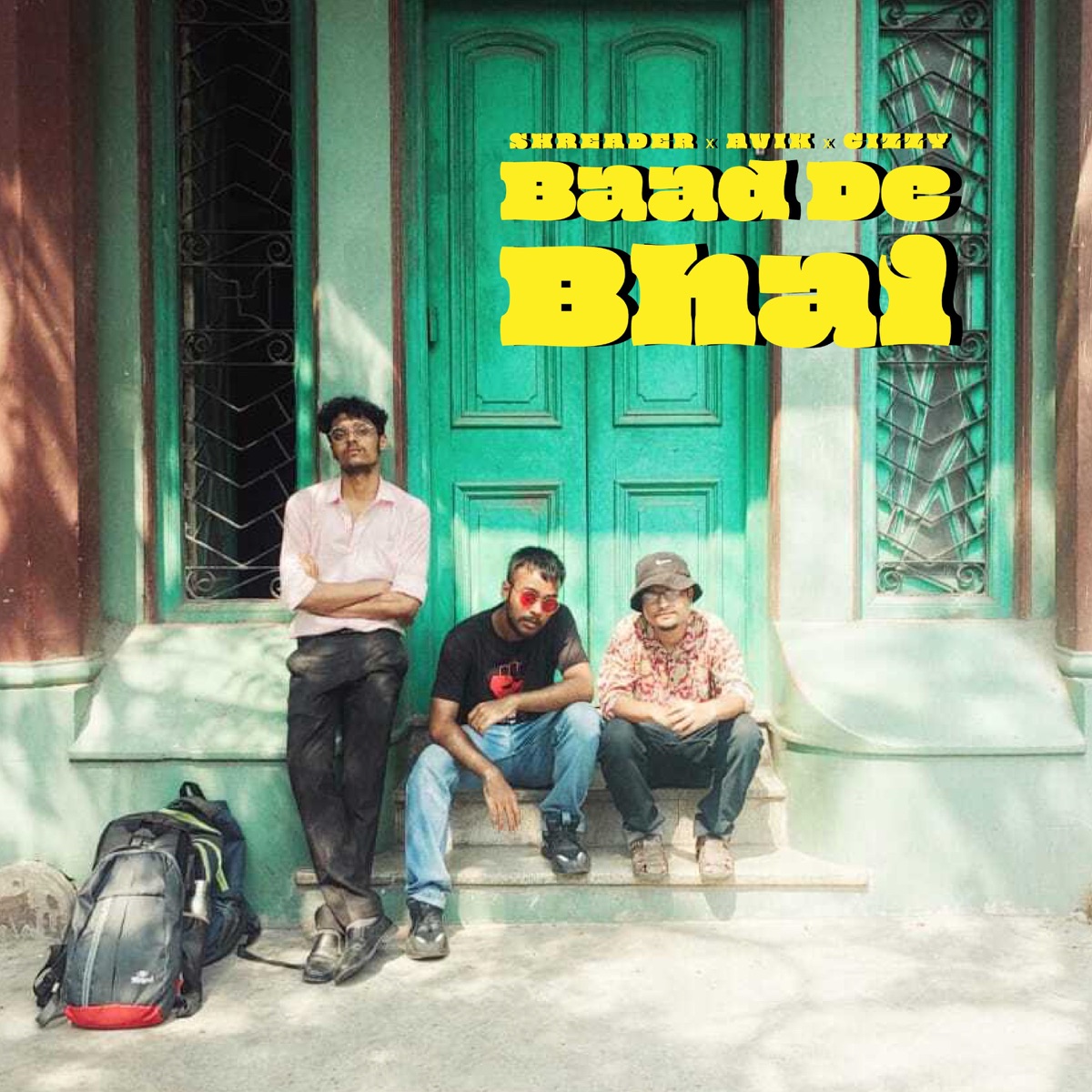Baad De Bhai - Single by Cizzy, MC Avik & Shreader album cover