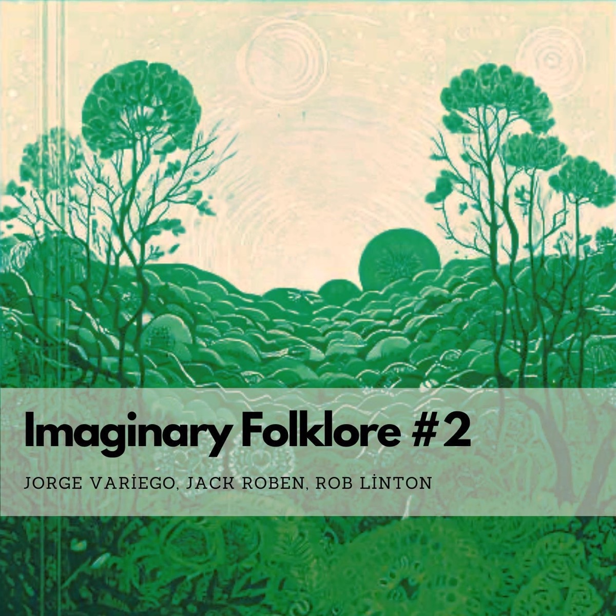 Imaginary Folklore #2 - Single by Jorge Variego, Jack Roben & Rob Linton album cover