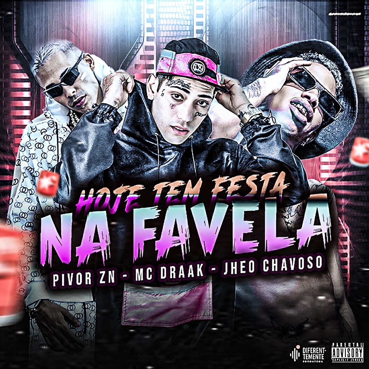 Hoje Tem Festa na Favela - Single by Mc Draak, Jheo Chavoso & PivorZN album cover