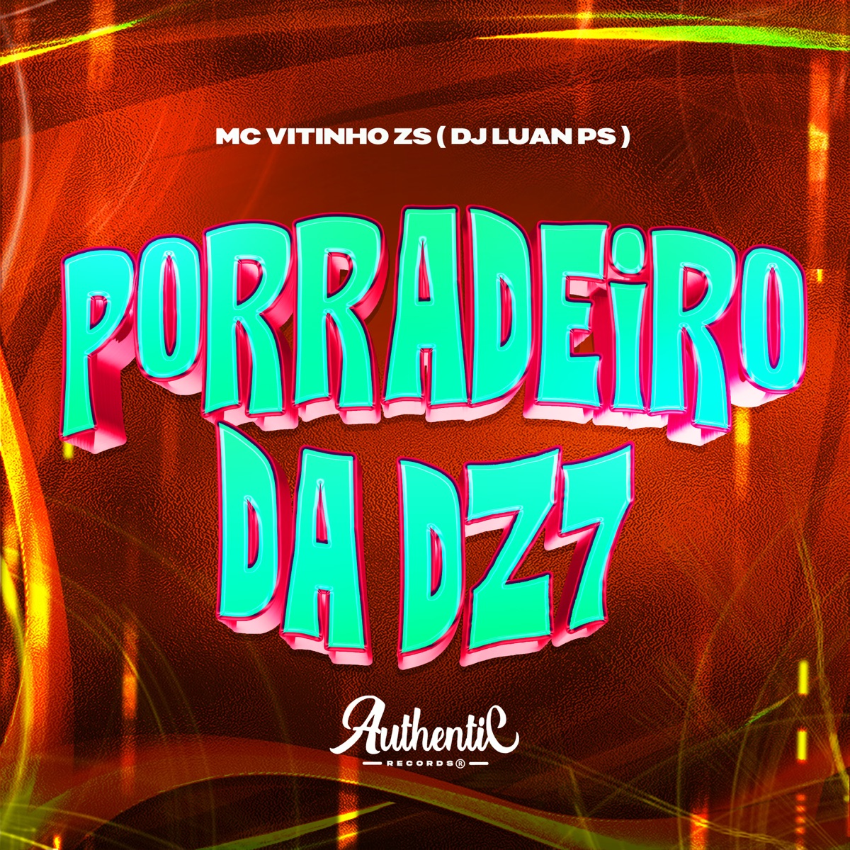 Porradeiro da Dz7 - Single by DJ Luan Ps & Mc Vitinho ZS album cover