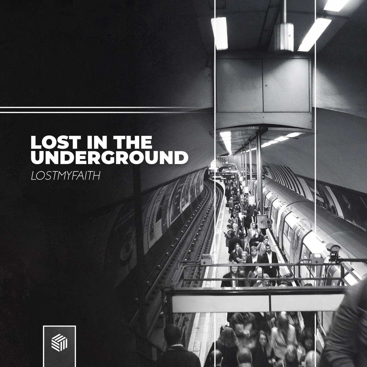 Lost in the Underground - Single by LOSTMYFAITH album cover