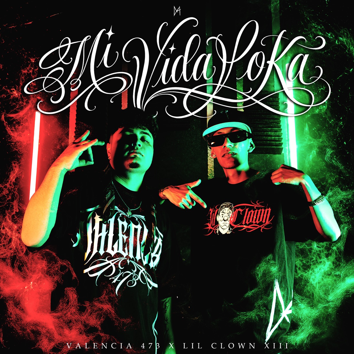 MI VIDA LOKA - Single by MUSICA DEL ALMA, VALENCIA 473 & Lil Clown XIII album cover