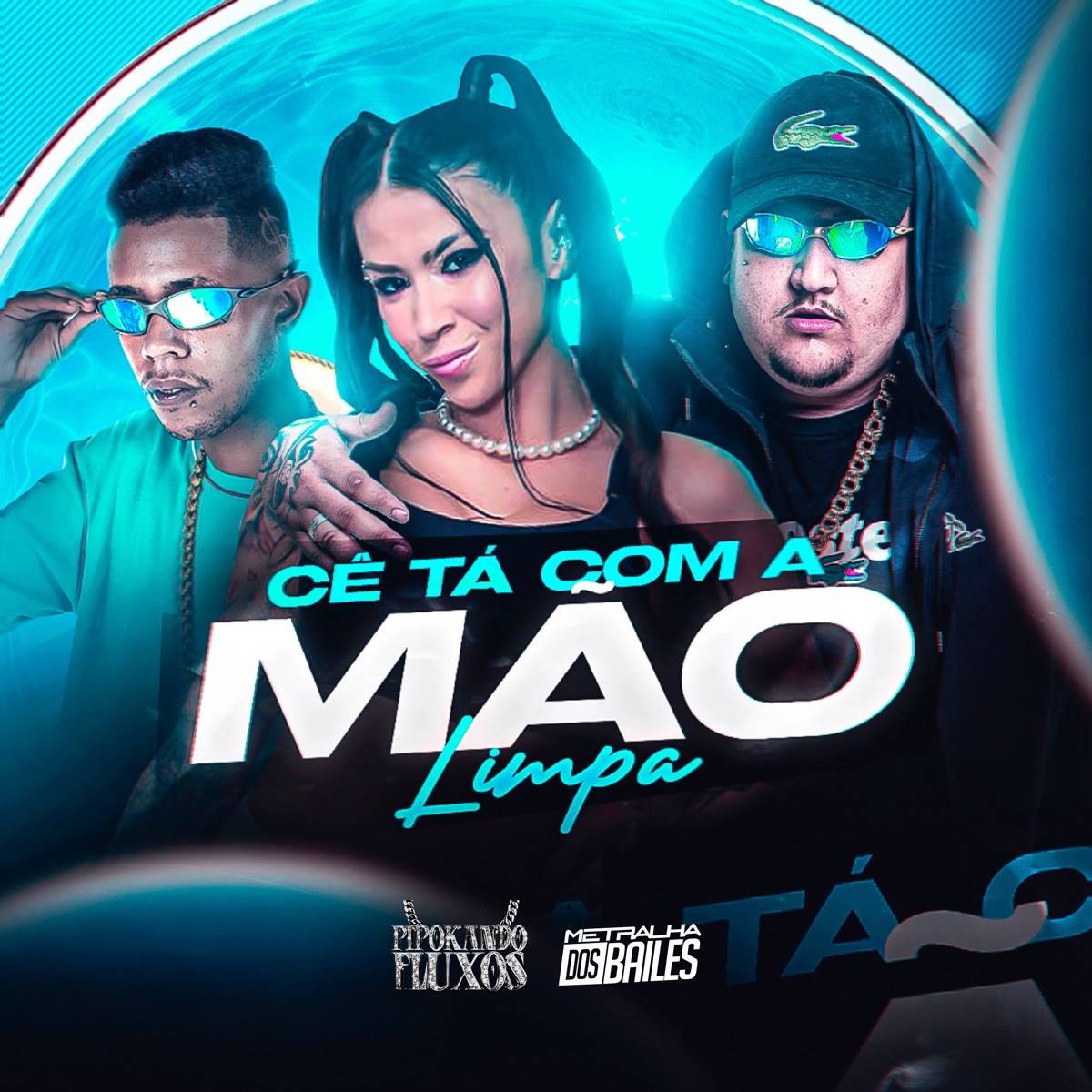 Cê Tá Com Mão Limpa - Single by MC Pipokinha, MC Digu & DJ TRAKA album cover