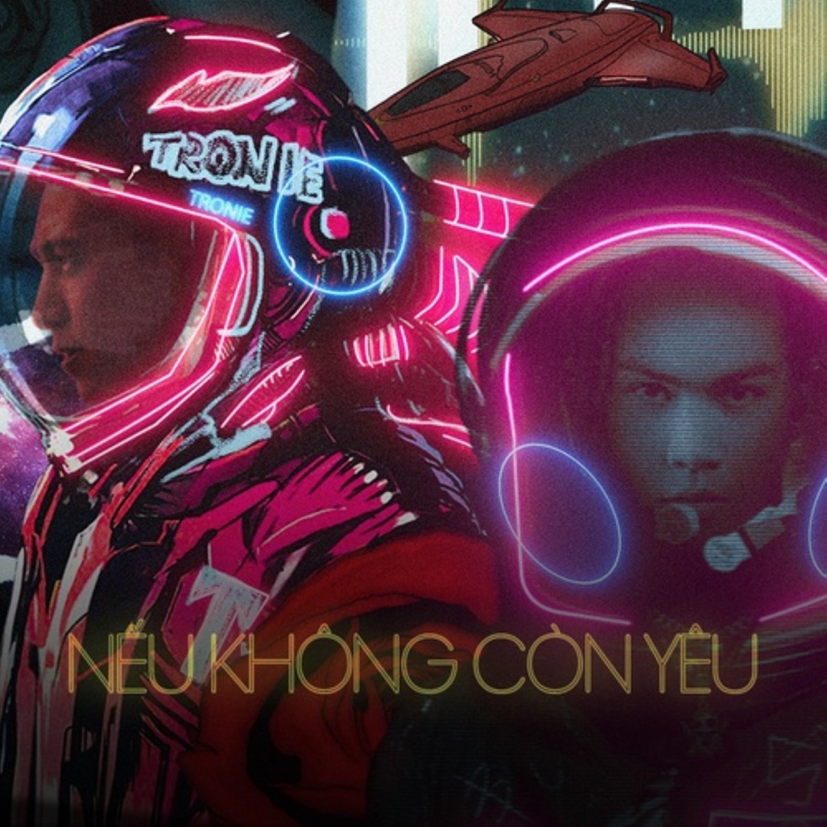 Nếu Không Còn Yêu - Single by Tronie & SMO album cover