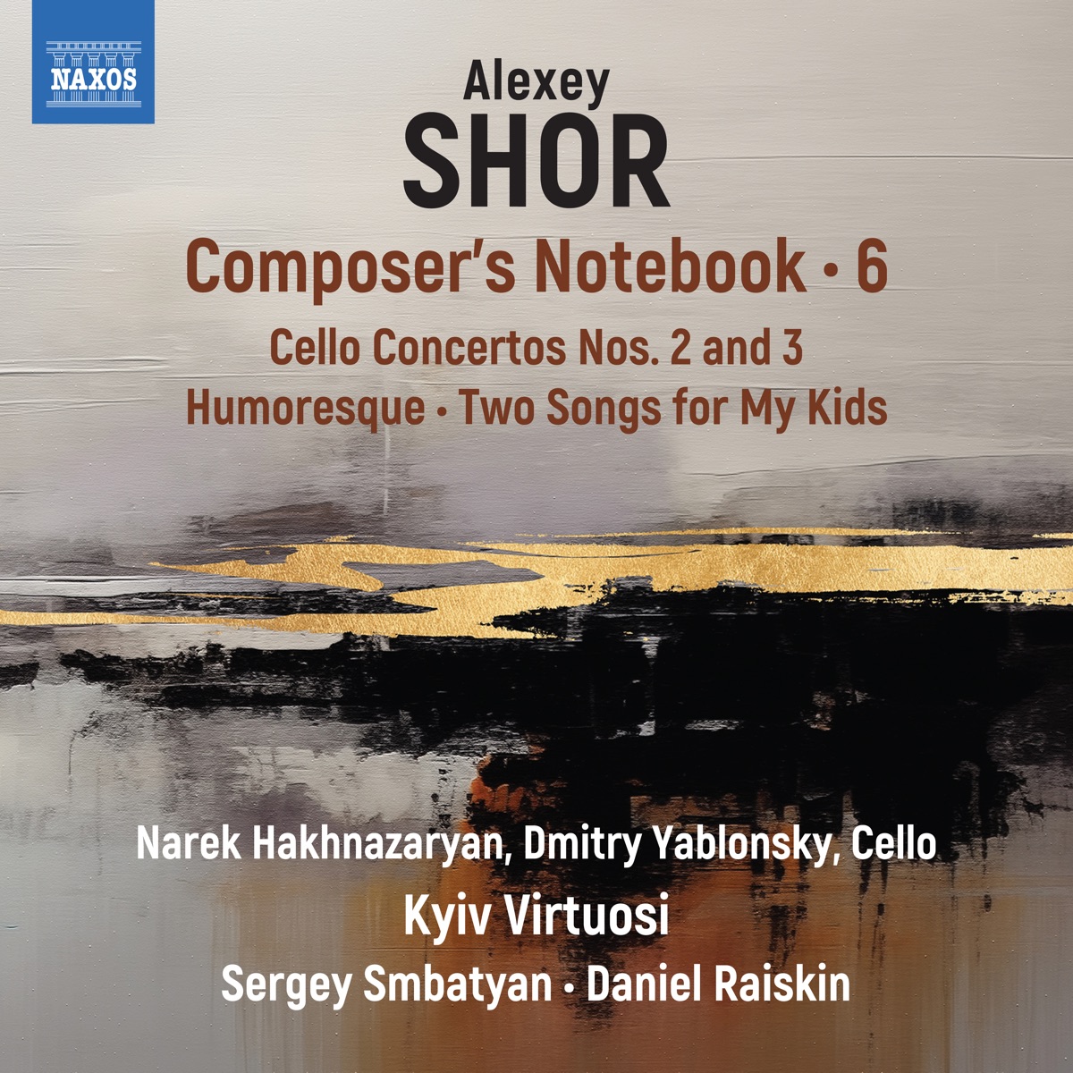 Alexey Shor: Composer's Notebook, Vol. 6 by Kyiv Virtuosi, Sergey Smbatyan & Daniel Raiskin album cover