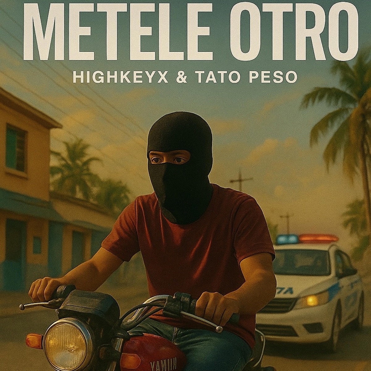 Metele Otro (feat. TATO PESO) - Single by HIGHKEYX album cover