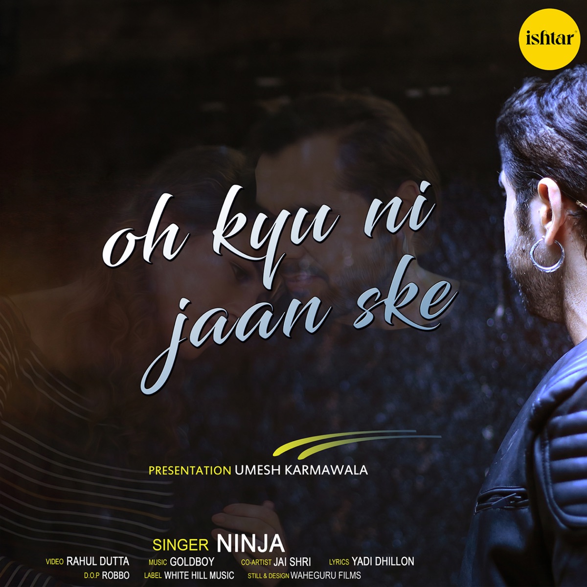Oh Kyu Ni Jaan Ske - Single by Ninja album cover