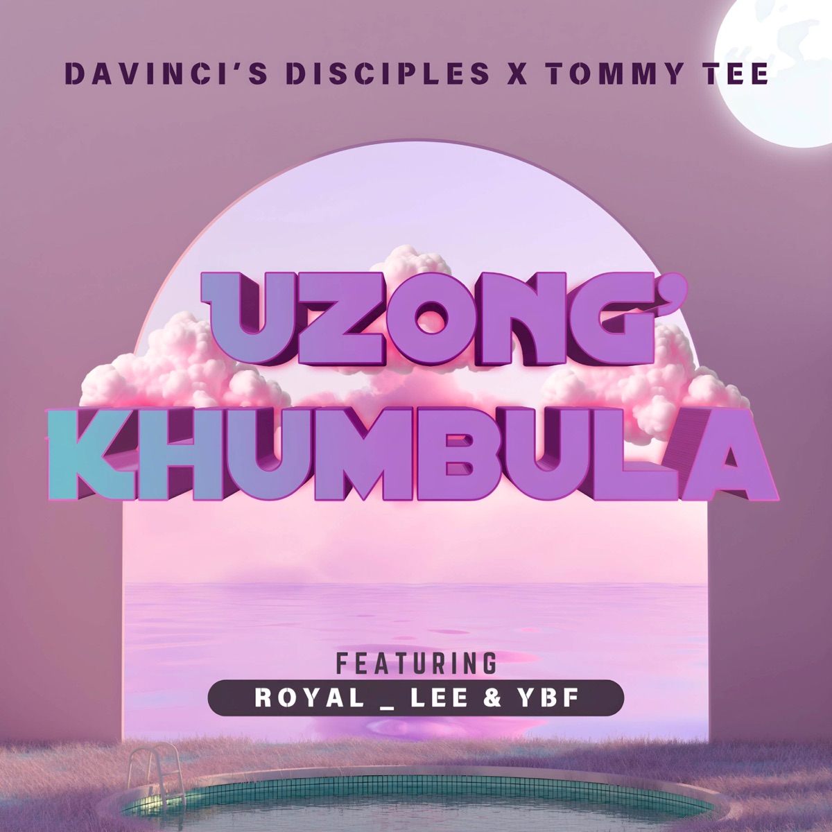 Uzong'Khumbula (feat. Royal_Lee & YBF) - Single by DaVinci's Disciples & Tommytee album cover