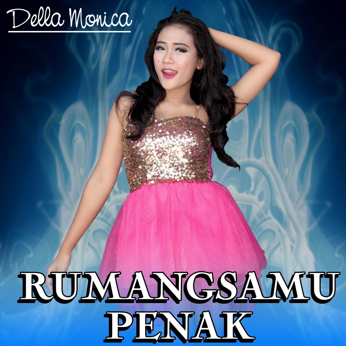 Rumangsamu Penak - Single by DELLA MONICA album cover