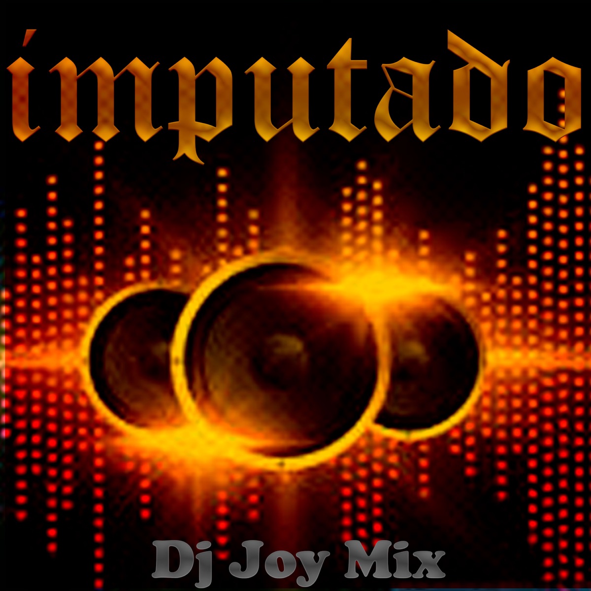Imputado - Single by Dj Joy Mix album cover