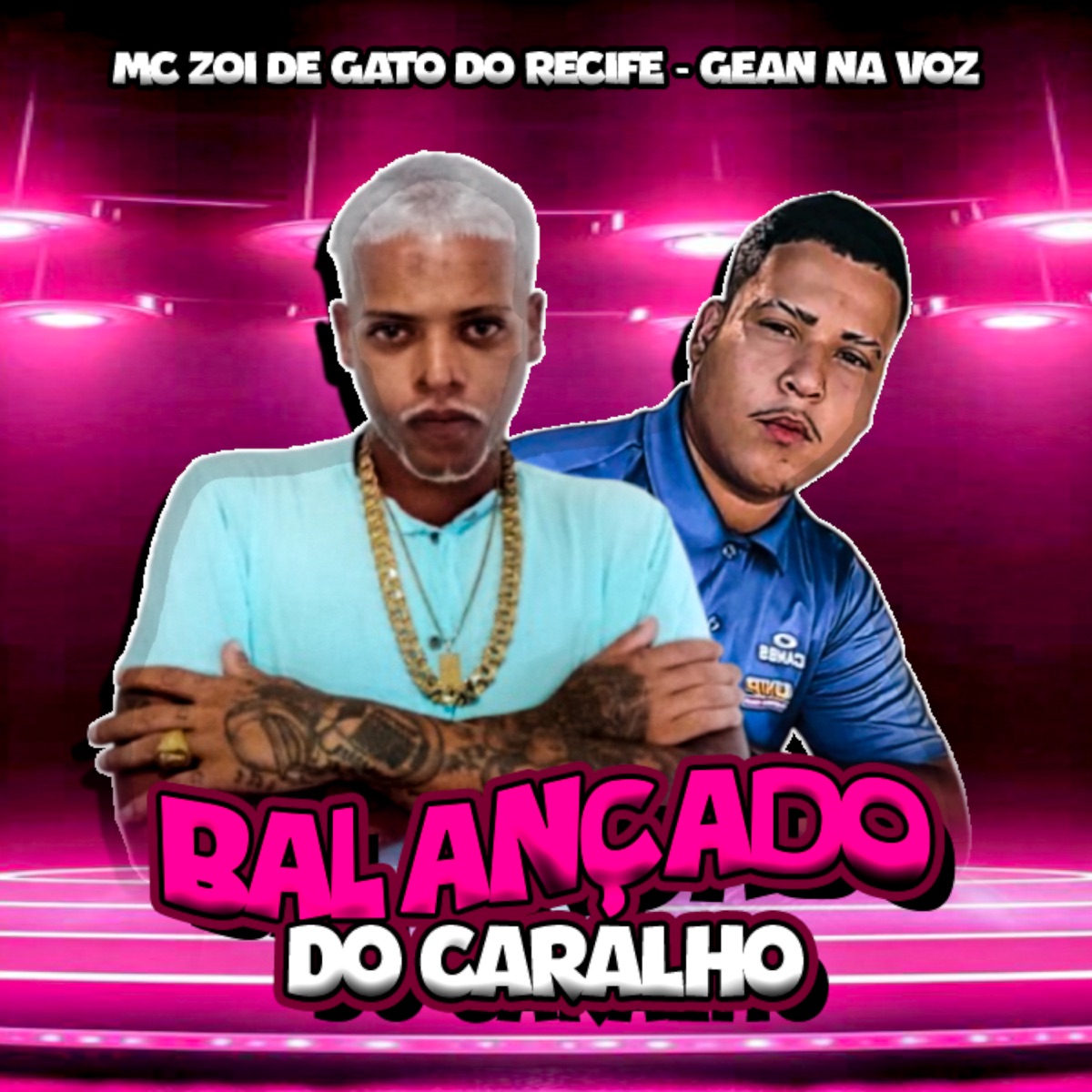 Balançado do Caralho - Single by MC Zoi De Gato Do Recife & Gean na Voz album cover