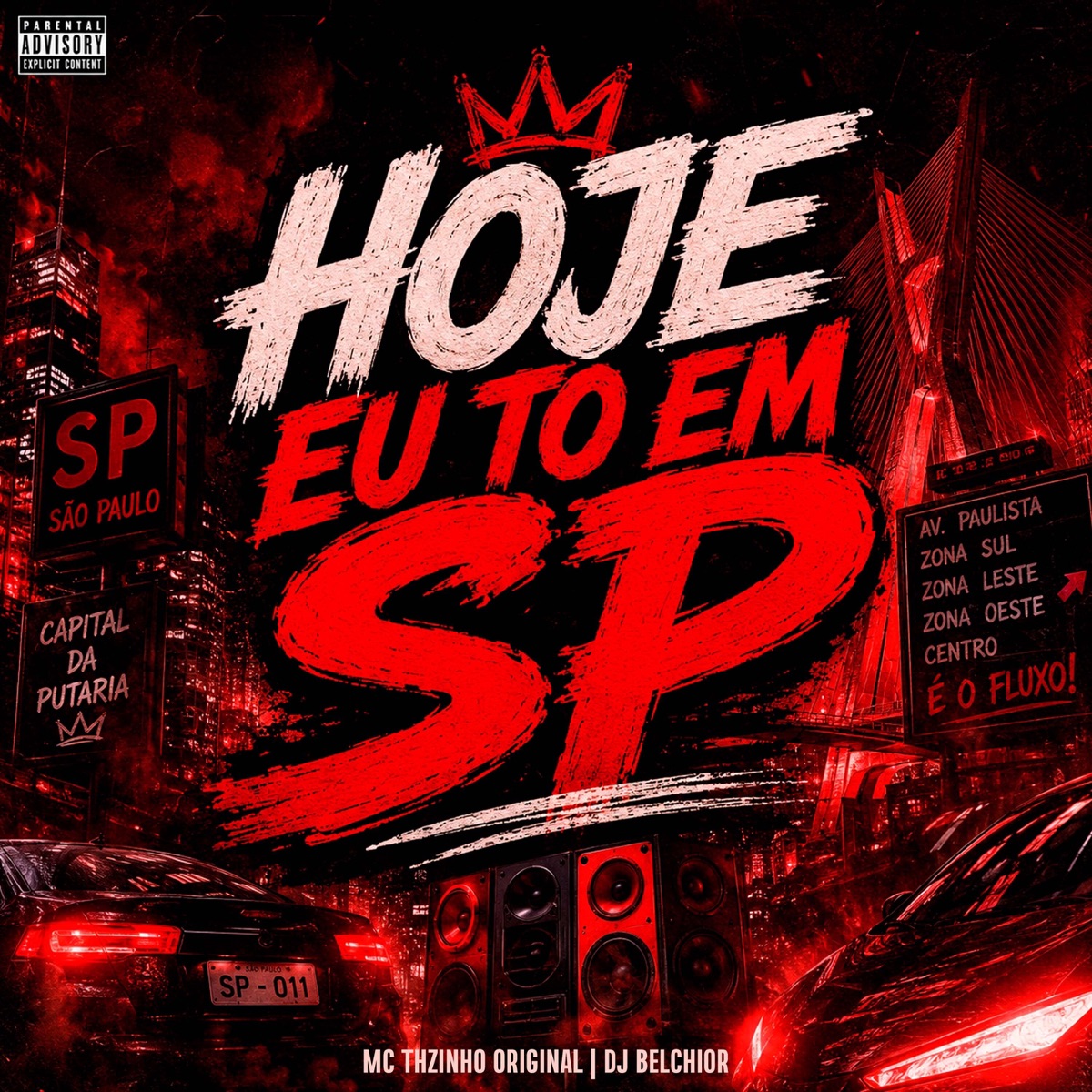 Hoje Eu To em Sp - Single by Mc THzinho Original album cover