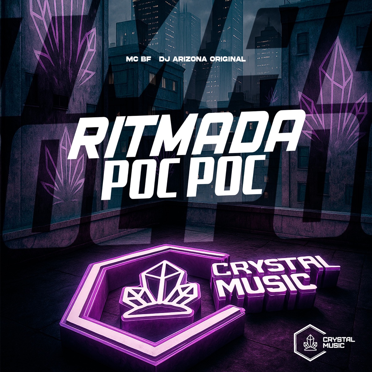 Ritmada Poc Poc - Single by DJ Arizona Original, MC BF & Crystal Music Brasil album cover