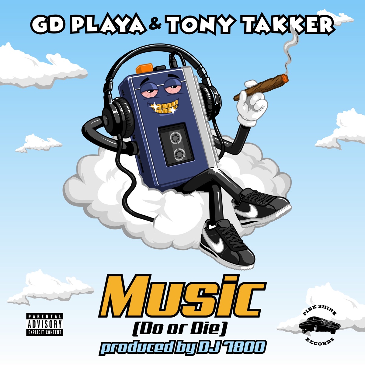 Music (Do or Die) - Single by GD Playa, TONY TAKKER, DJ 7800 & Pink Shine Records album cover