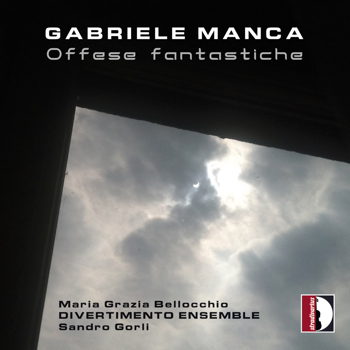Gabriele Manca: Offese fantastiche by Divertimento Ensemble, Maria Grazia Bellocchio & Sandro Gorli album cover