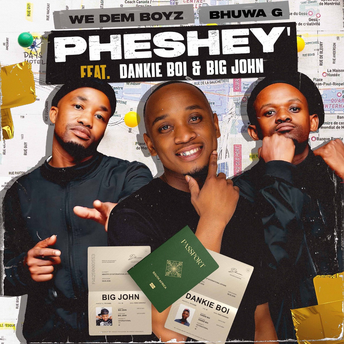 Pheshey (feat. Dankie Boi & Big John) - Single by We Dem Boyz & Bhuwa G album cover