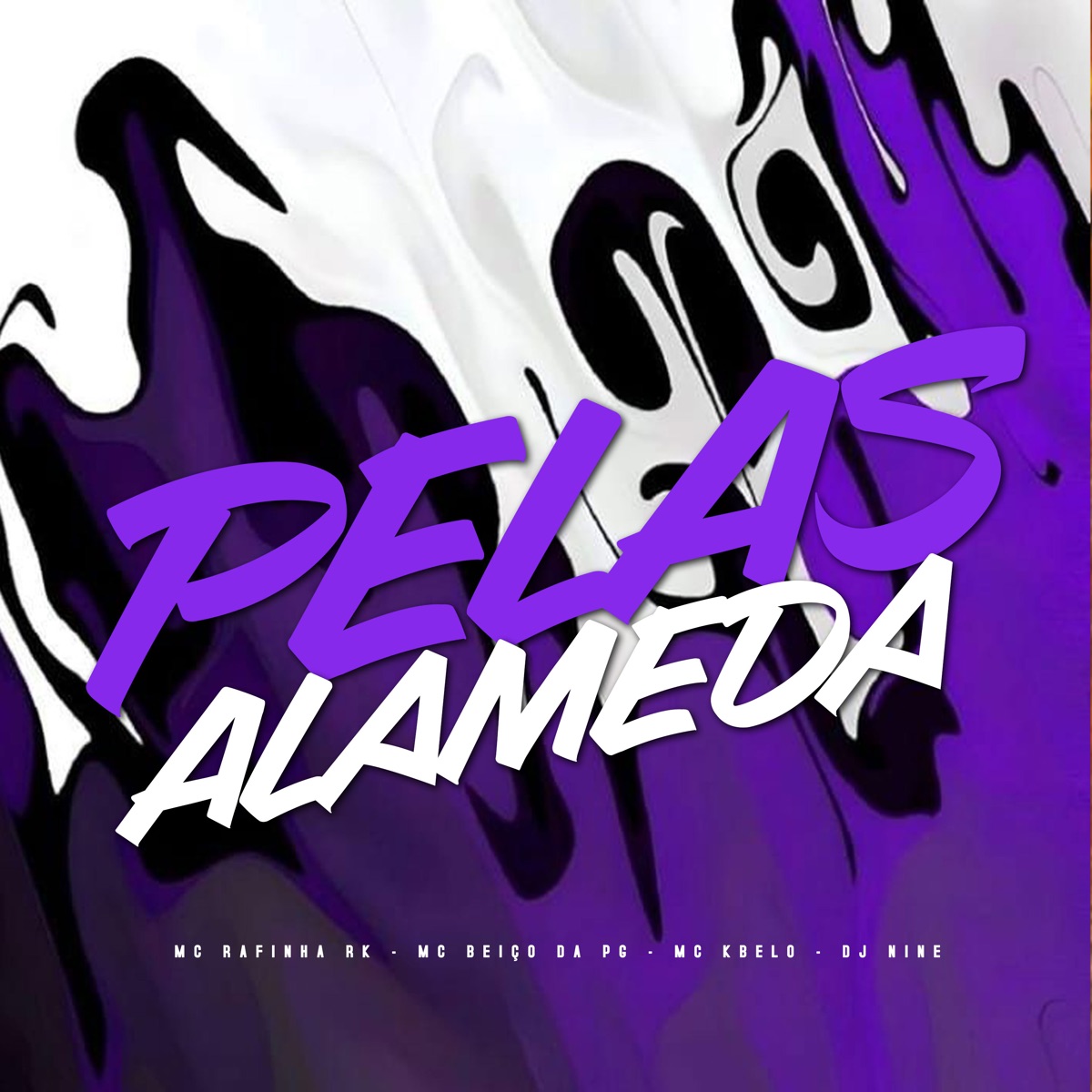 Pelas Alamedas - Single by Mc Rafinha Rk, Mc Beiço da PG, Mc kbelo & Dj Nine album cover