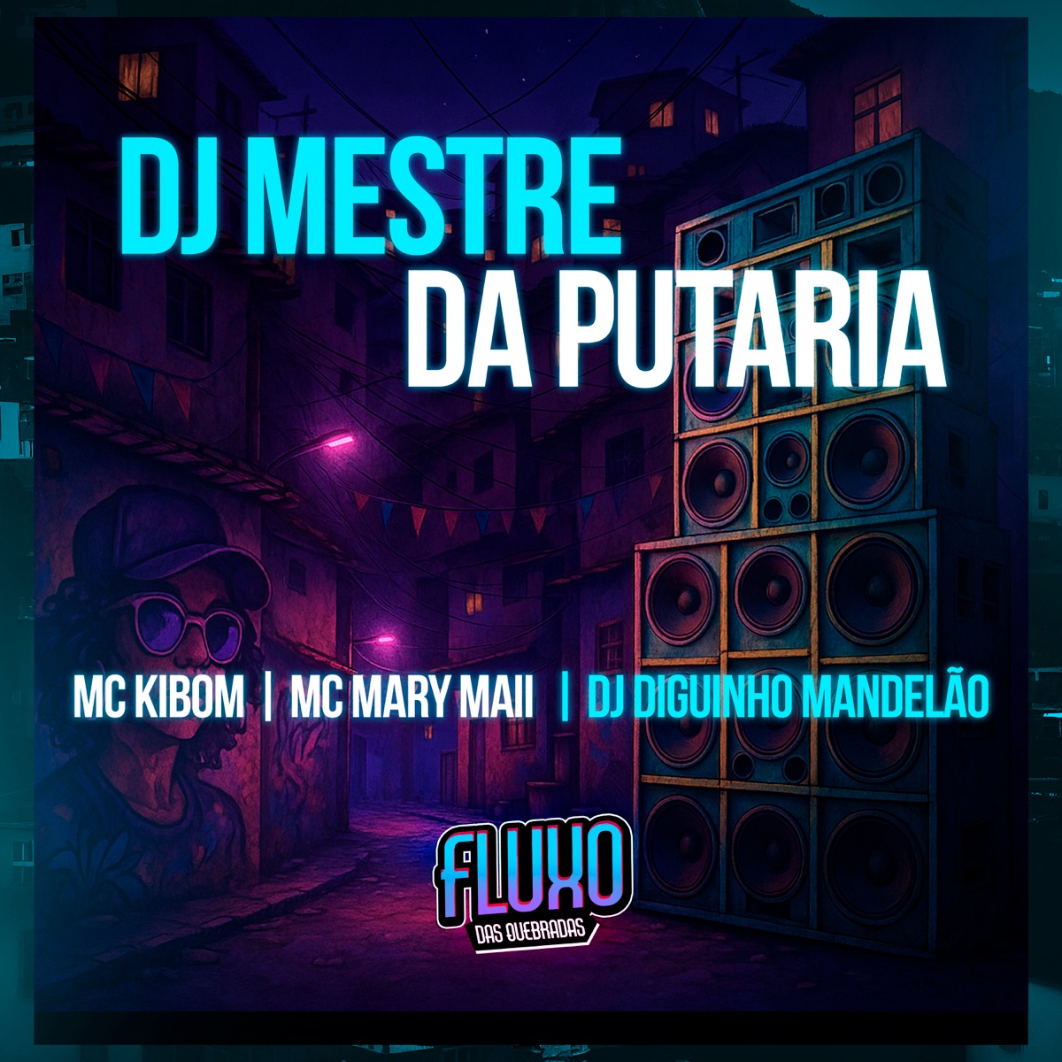 DJ Mestre da Putaria - Single by MC Kibom, Mc Mary Maii & DJ DIGUINHO MANDELÃO album cover