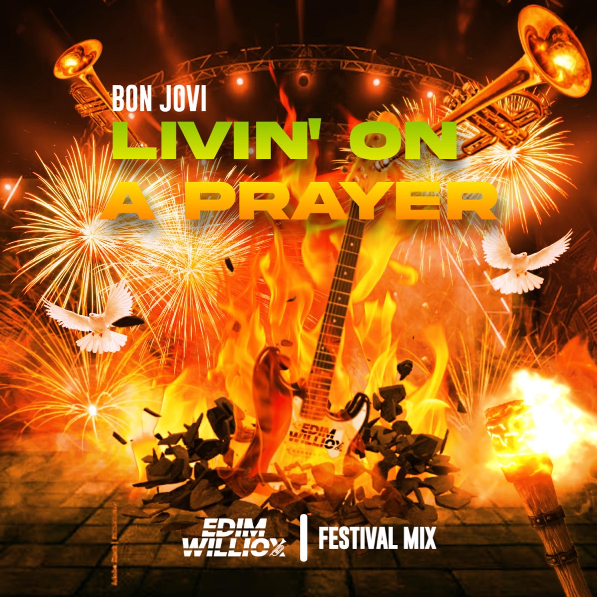 Bon Jovi (Livin' On A Prayer (Edim Williox Festival Mix) - Single by EDIM WILLIOX album cover