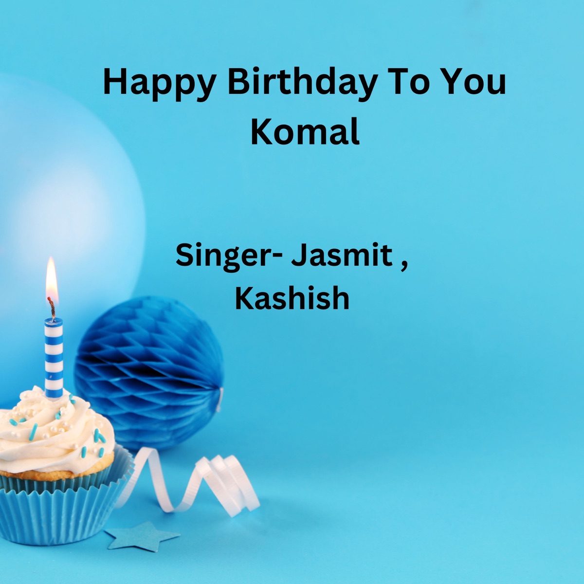 Happy Birthday To You Komal - Single by Jasmit & Kashish album cover