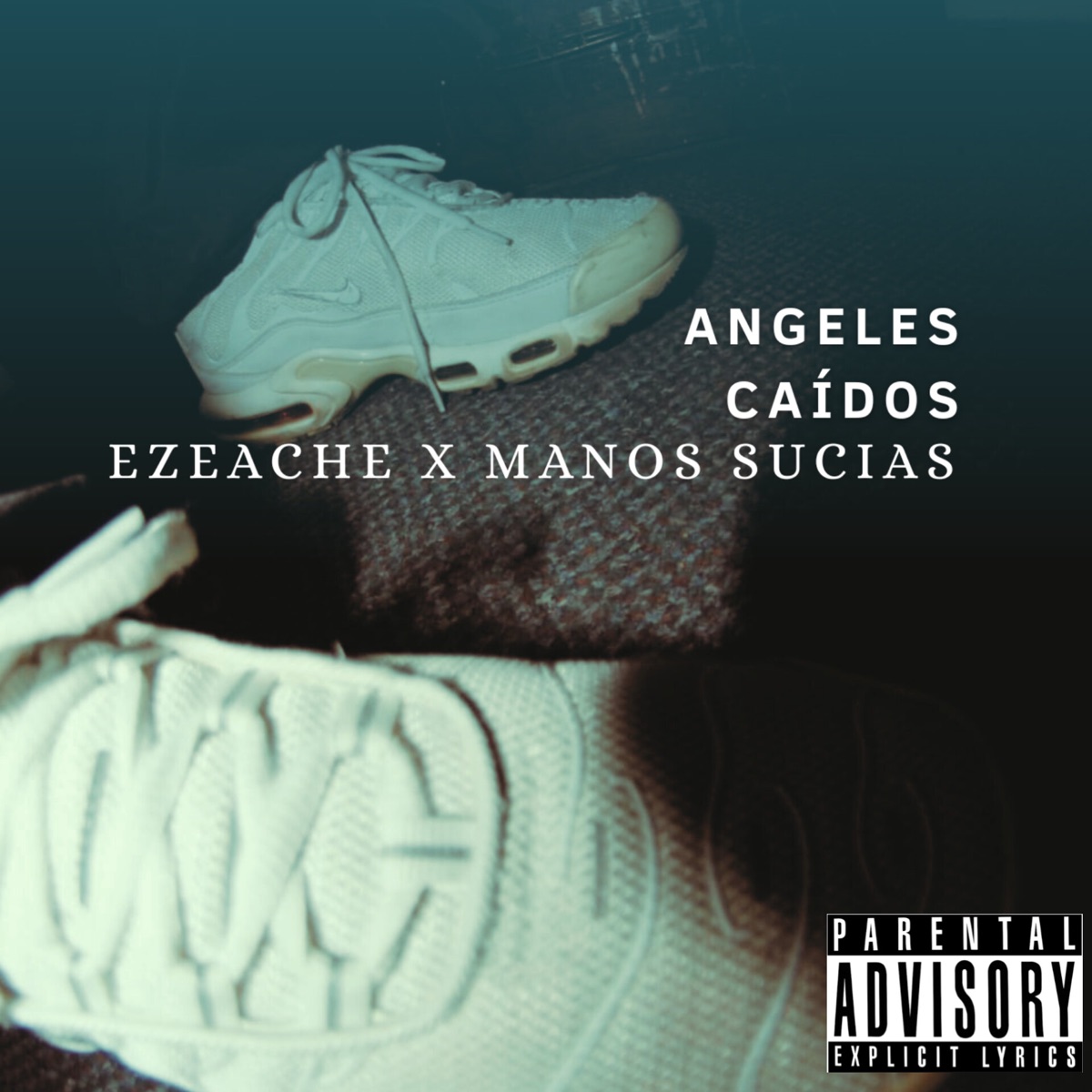 Ángeles Caidos (feat. Ezeache) - Single by Teachece Mares & Manos Sucias album cover