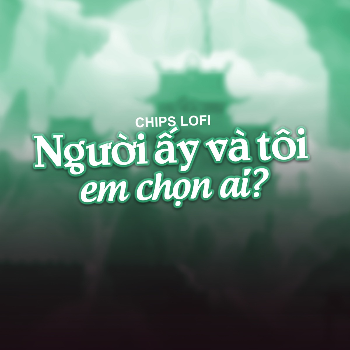 Người Ấy Và Tôi Em Chọn Ai (Chips Lofi) - Single by Bean album cover