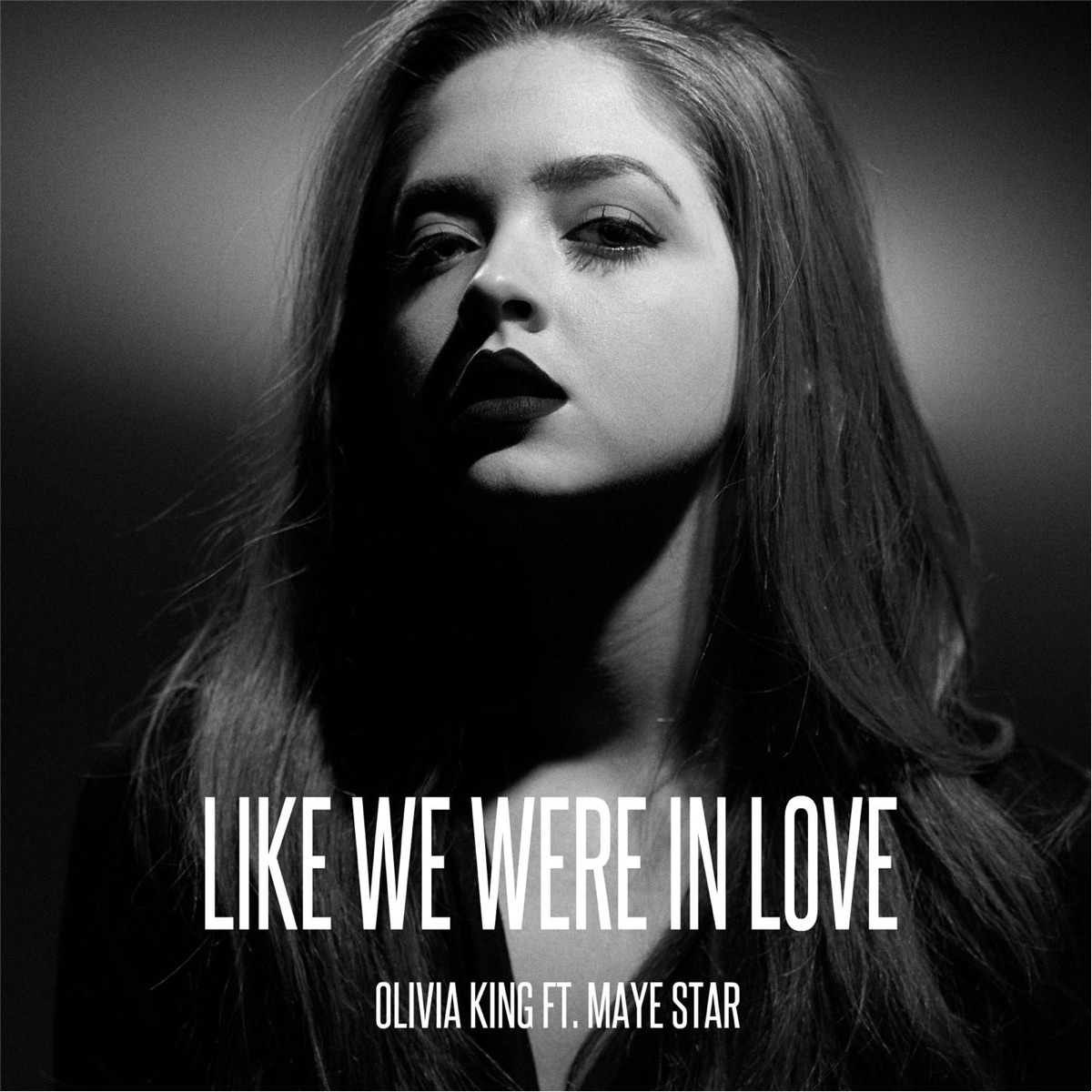 Like We Were in Love (feat. Maye Star) - Single by Olivia King album cover
