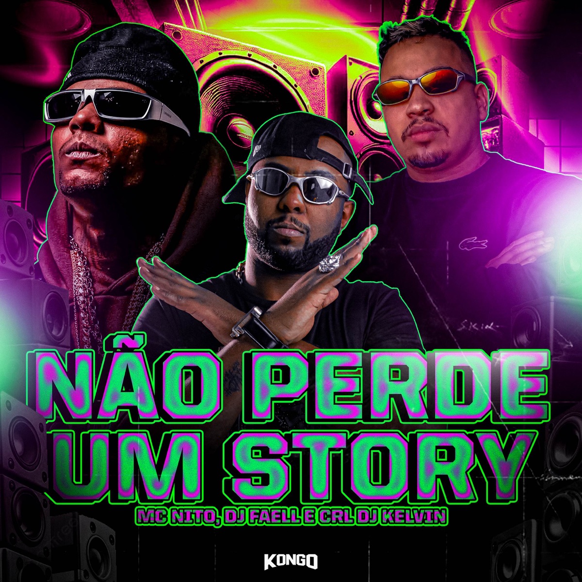 NÃO PERDE UM STORY - Single by MC Nito, CRL DJ KELVIN & Dj Faell album cover