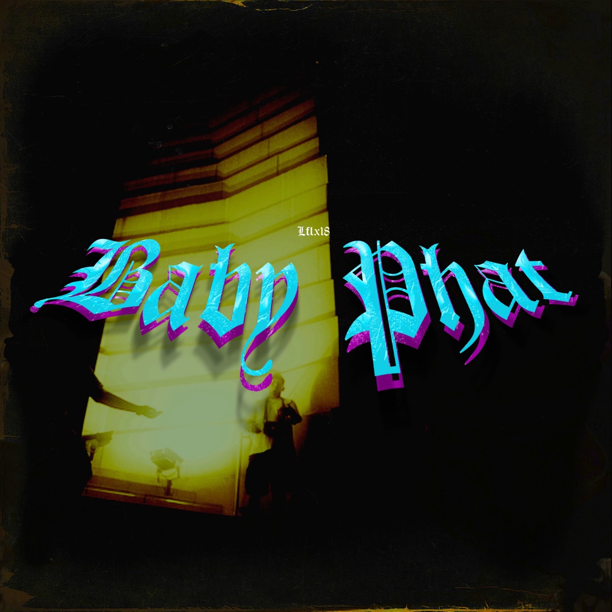 Baby Phat - Single by LFlx18 & AleexBeat album cover