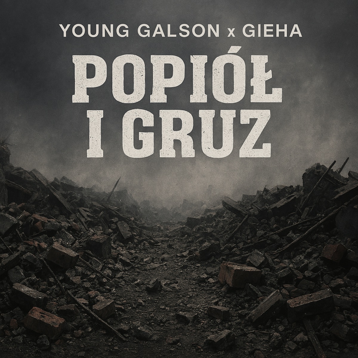 Popiół i Gruz - Single by Young Galson & Gieha album cover